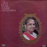 Pandit Kumar Gandharva - The Latest From Kumar Gandharva (Vinyl)